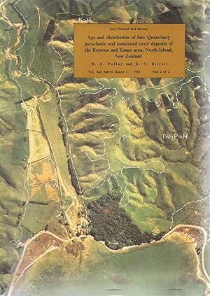 Image for Age and distribution of late Quaternary pyroclastic and associated cover deposits of the Rotorua and Taupo area, North Island, New Zealand. New Zealand Soil Survey Report 1. 1973. Part 2 of 2. Age and distribution of late Quaternary pyroclastic and associated cover deposits of the Rotorua and Taupo area, North Island, New Zealand. New Zealand Soil Survey Report 1. 1973. Part 2 of 2.
