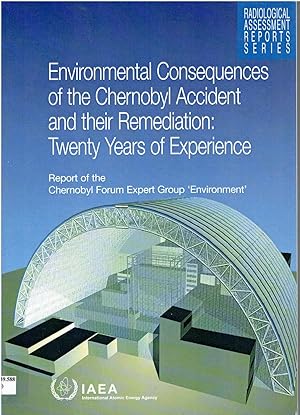 Environmental Consequences of the Chernobyl Accident And Their Remediation: Twenty Years of Experience. Report of the Chernobyl Forum Expert Group 'Environment'.