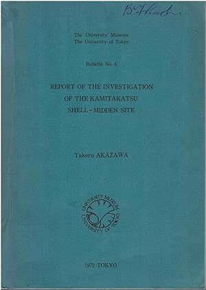 Report of the Investigation of the Kamitakatsu Shell-Midden Site