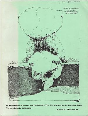 An Archaeological Survey and Preliminary Test Excavations on the Island of Guam, Mariana Islands, 1965-1966.