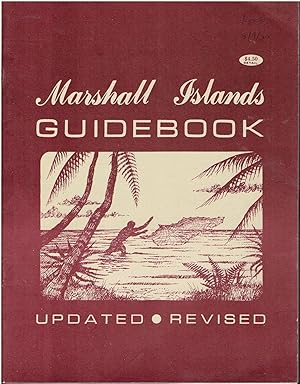 Marshall Islands Guidebook. Updated, Revised.