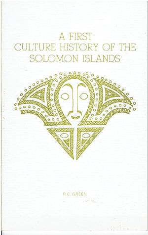 Image for A first culture history of the Solomon Islands. A first culture history of the Solomon Islands.
