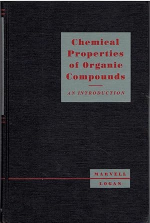 Image for Chemical Properties of Organic Compounds. An Introduction. Chemical Properties of Organic Compounds. An Introduction.