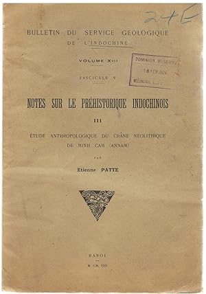 Notes sur la prehistorique Indochinois. III. Etude Anthropologique du Crane Neolithique de Minh Cam (Annam). Bulletin du service gologique de l'Indochine volume XIII fasc. V