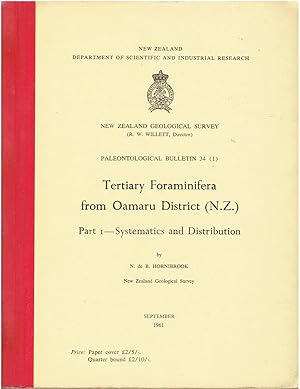 Tertiary Foraminifera from Oamaru District (NZ) Part I - Systematics and Distribution. New Zealand Geological Survey. Palaeontological Bulletin 34 (1).