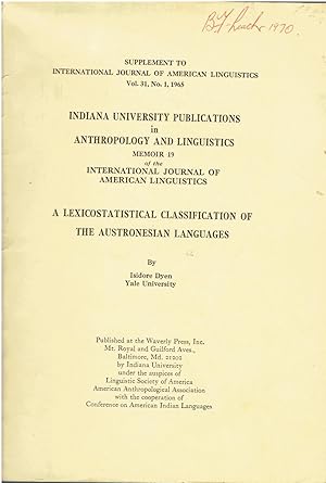 A lexicostatistical classification of the Austronesian languages (Indiana University publications in anthropology and linguistics. Memoir 19)