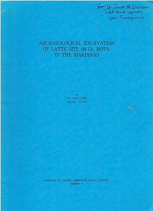 Archaeological Excavation of Latte Site (M-13), Rota, in the Marianas. Survey in the Lower Mortlocks, Truk State. (Reports on Pacific Archaeological Survey Number IV)