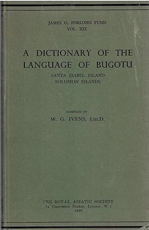 A Dictionary of the Language of Bugotu, Santa Isabel Island, Solomon Islands.