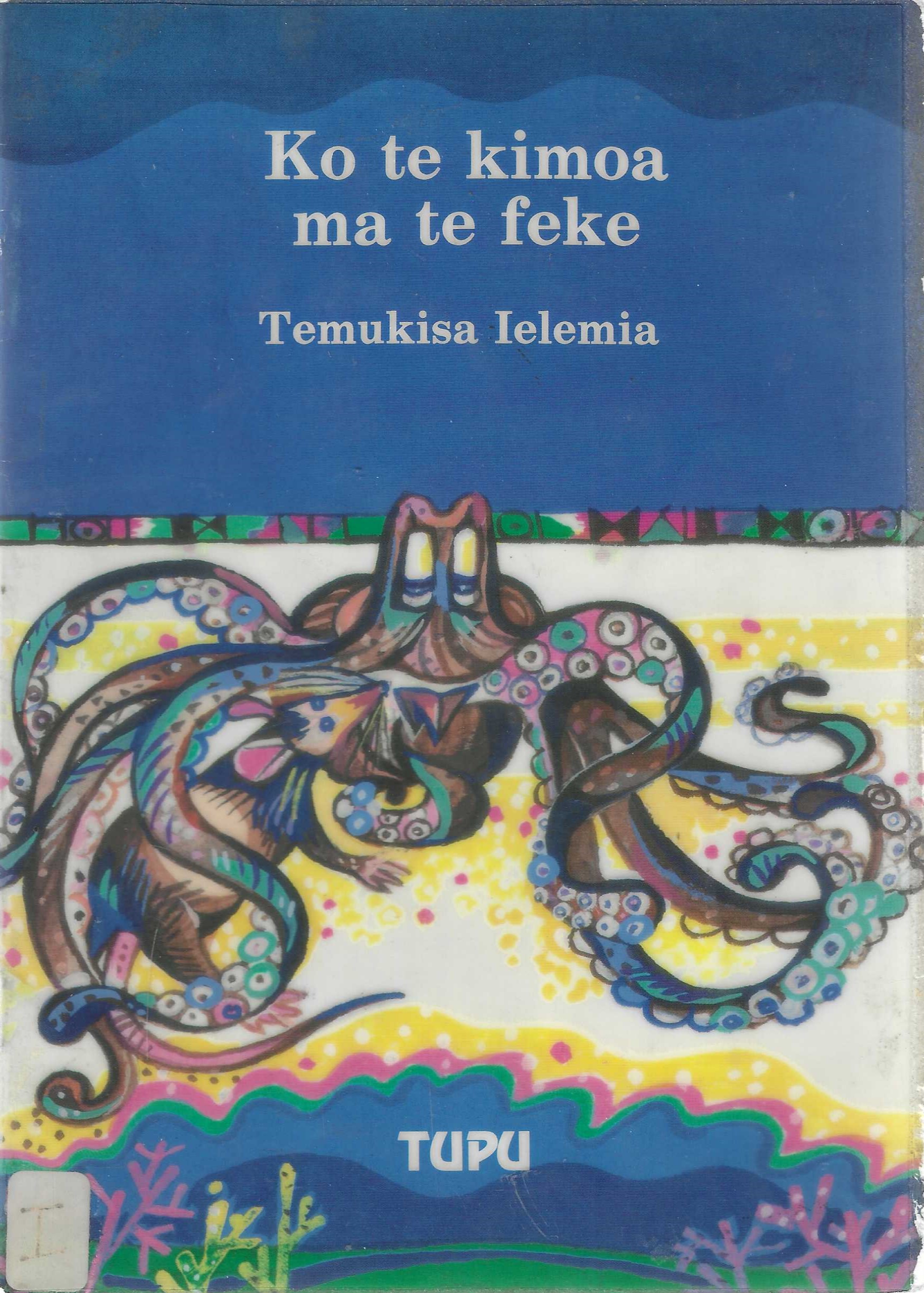 Image for Ko te kimoa ma te feke