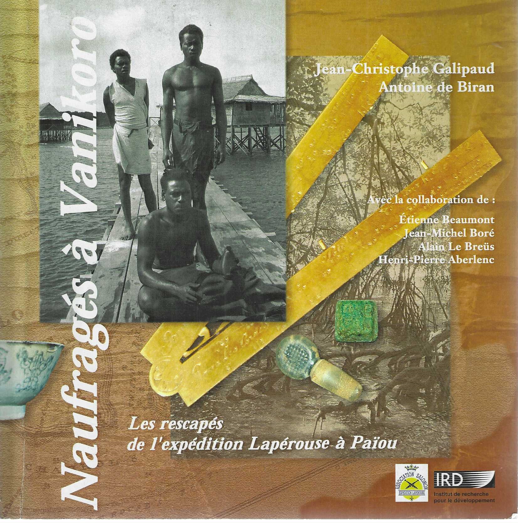 Image for Naufrages a Vanikoro. Les Rescapes de l'expedition Laperouse a Paiou Naufrages a Vanikoro. Les Rescapes de l'expedition Laperouse a Paiou