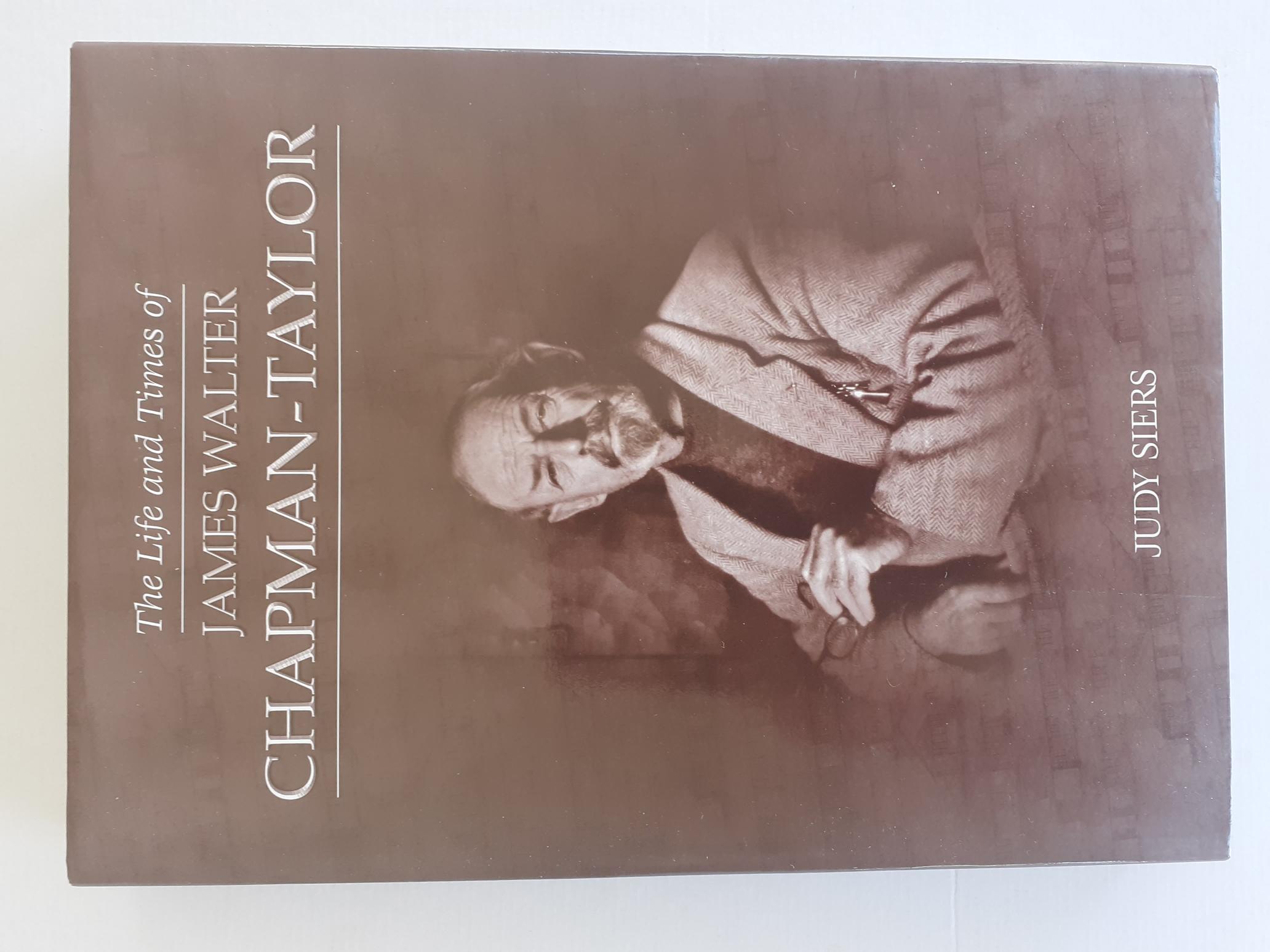 The Life and Times of James Walter Chapman-Taylor