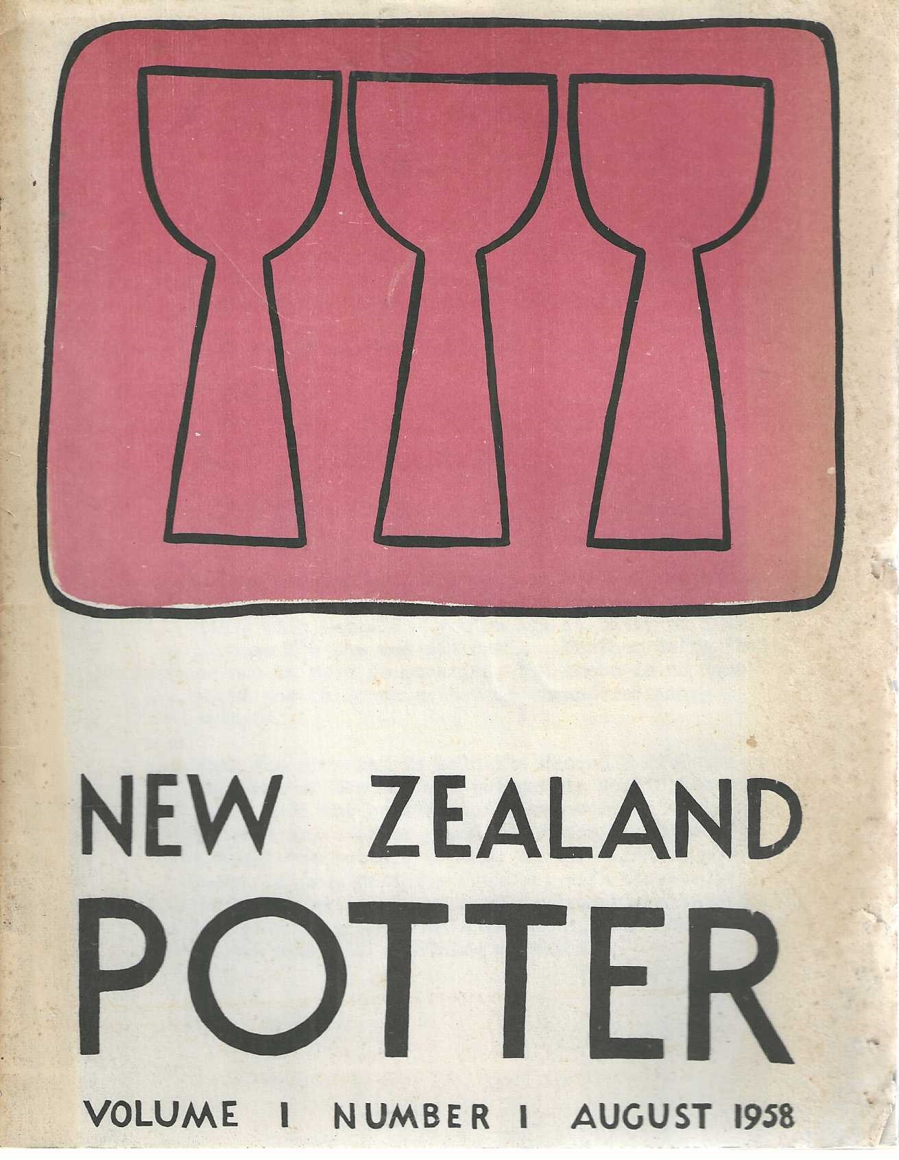 New Zealand potter. Volume 1, Number 1. August 1958