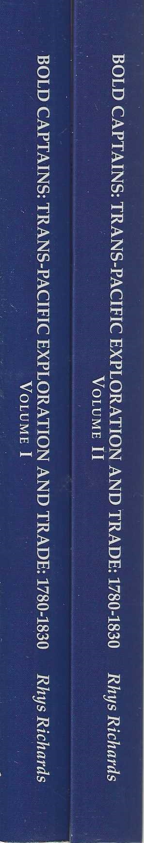 Bold Captains. Trans-Pacific Exploration and Trade 1780-1830 (2 Volumes)