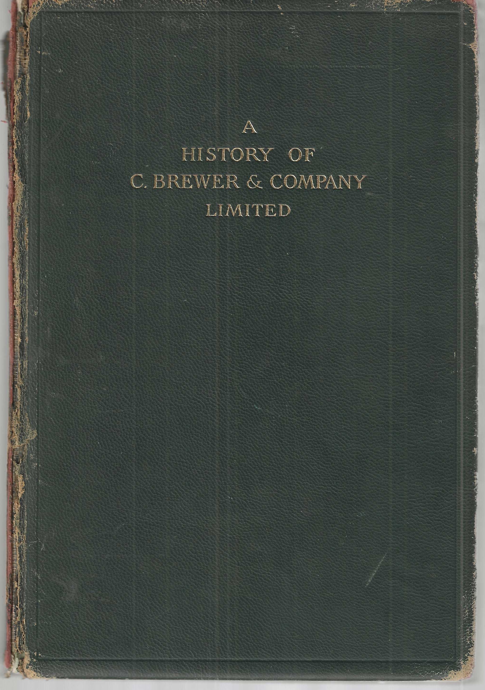 A History of C. Brewer and Company, Limited: One Hundred Years in the Hawaiian Islands, 1826 - 1926