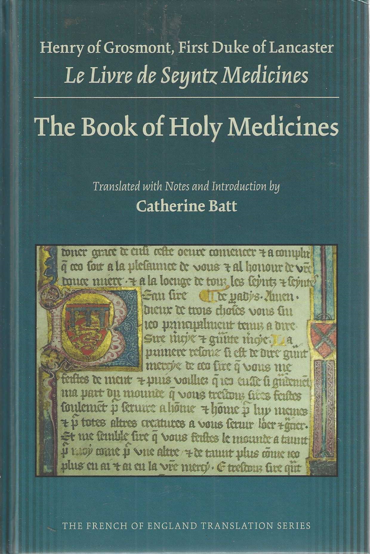 The Book of Holy Medicines (Volume 419) (Medieval and Renaissance Texts and Studies)
