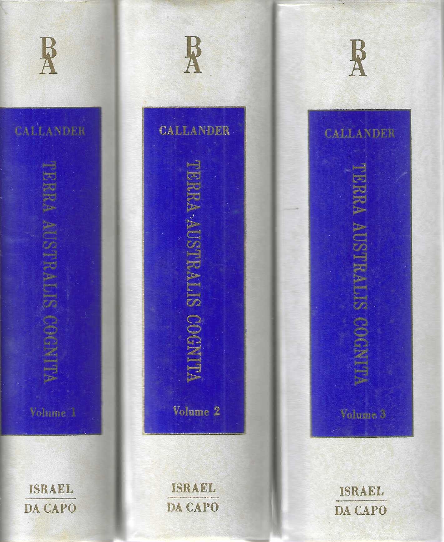 Terra Australis Cognita: or, Voyages to the Terra Australis or Southern Hemisphere, during the Sixteenth, Seventeenth, and Eighteenth Centuries. Containing an account of the manners of the people, and the productions of the Countries [.]