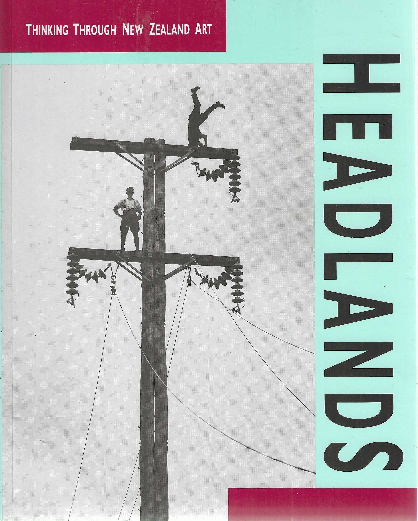 Headlands: Thinking through New Zealand Art
