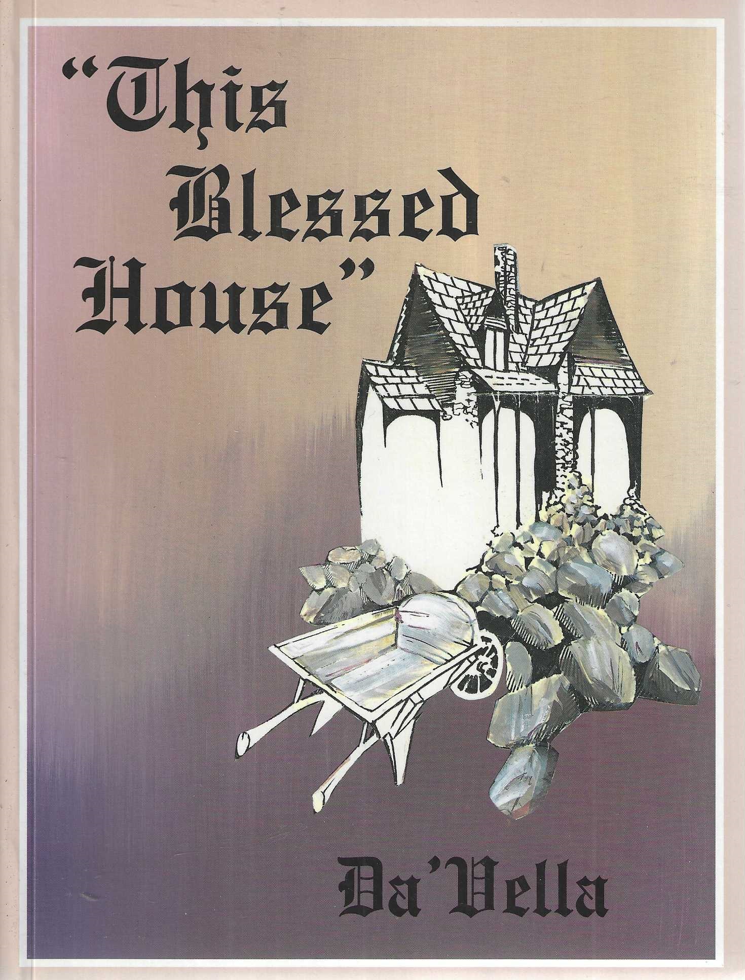 This Blessed House
