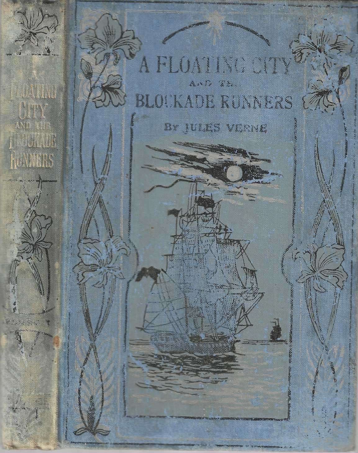 A floating city and the Blockade Runners