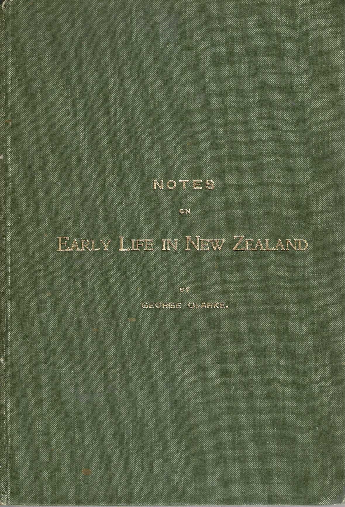 Notes on Early Life in New Zealand