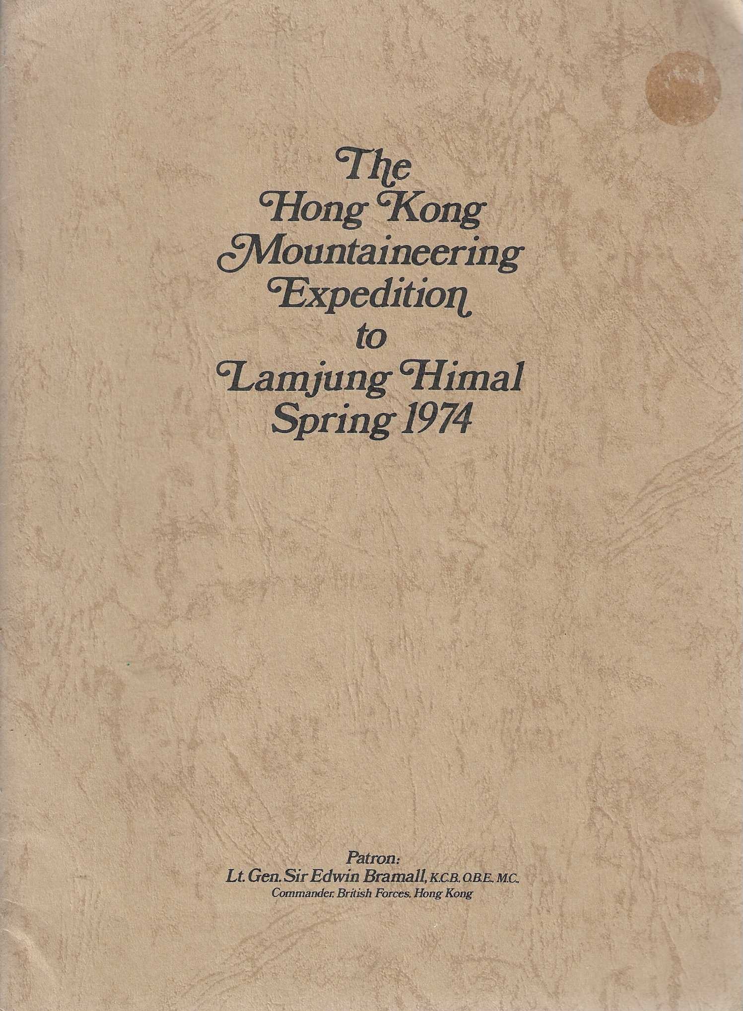 The Hong Kong Mountaineering Expedition to Lamjung Himal Spring 1974