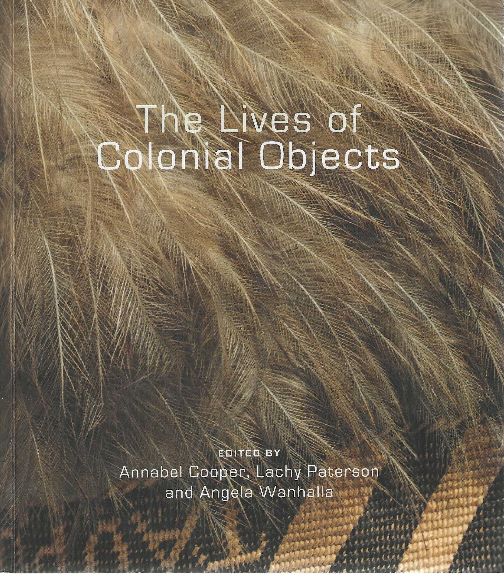 The Lives of Colonial Objects