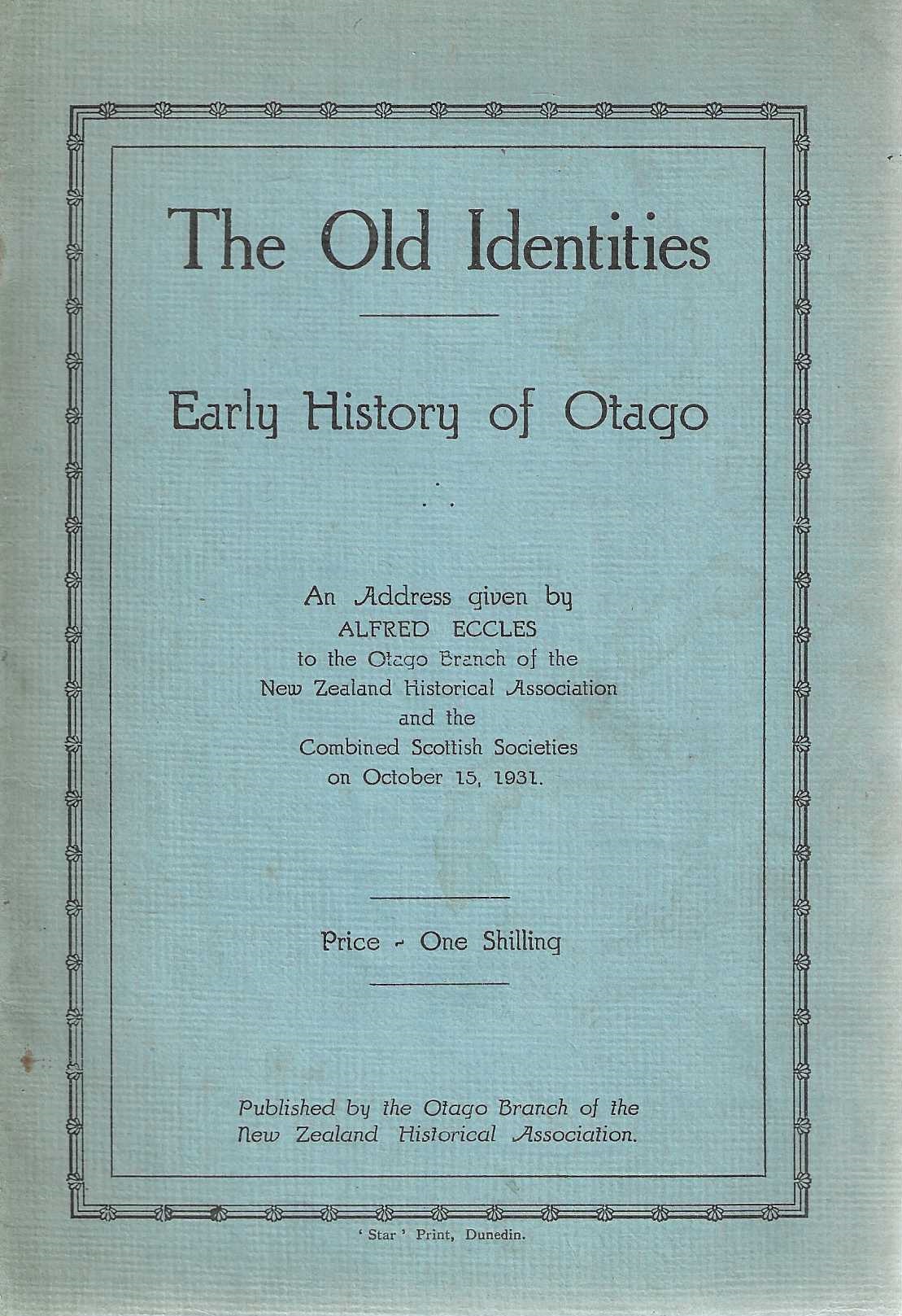 The Old Identities: Early History of Otago