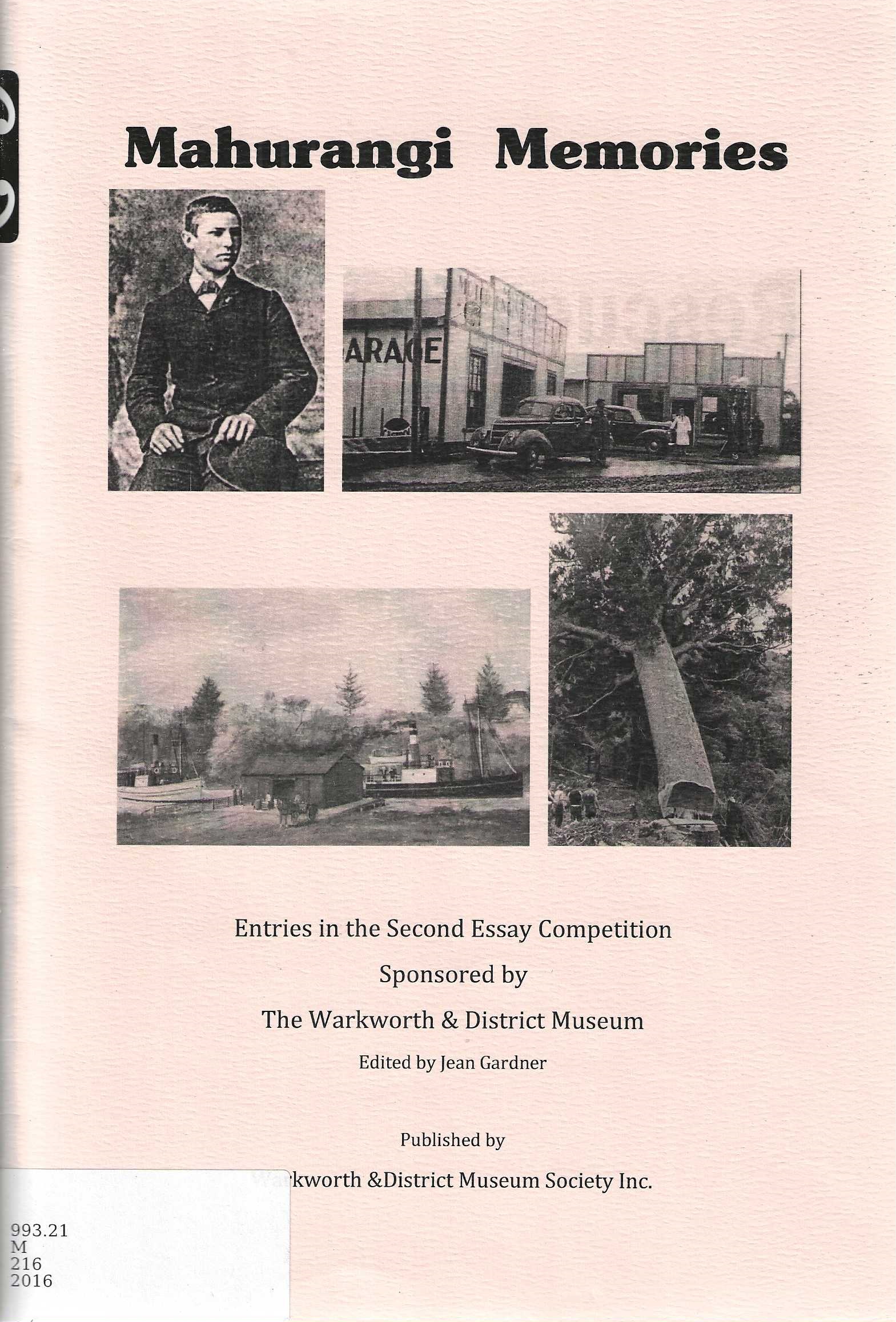 Mahurangi memories. Entries in the second essay competition. Sponsored by the Warkworth & District Museum