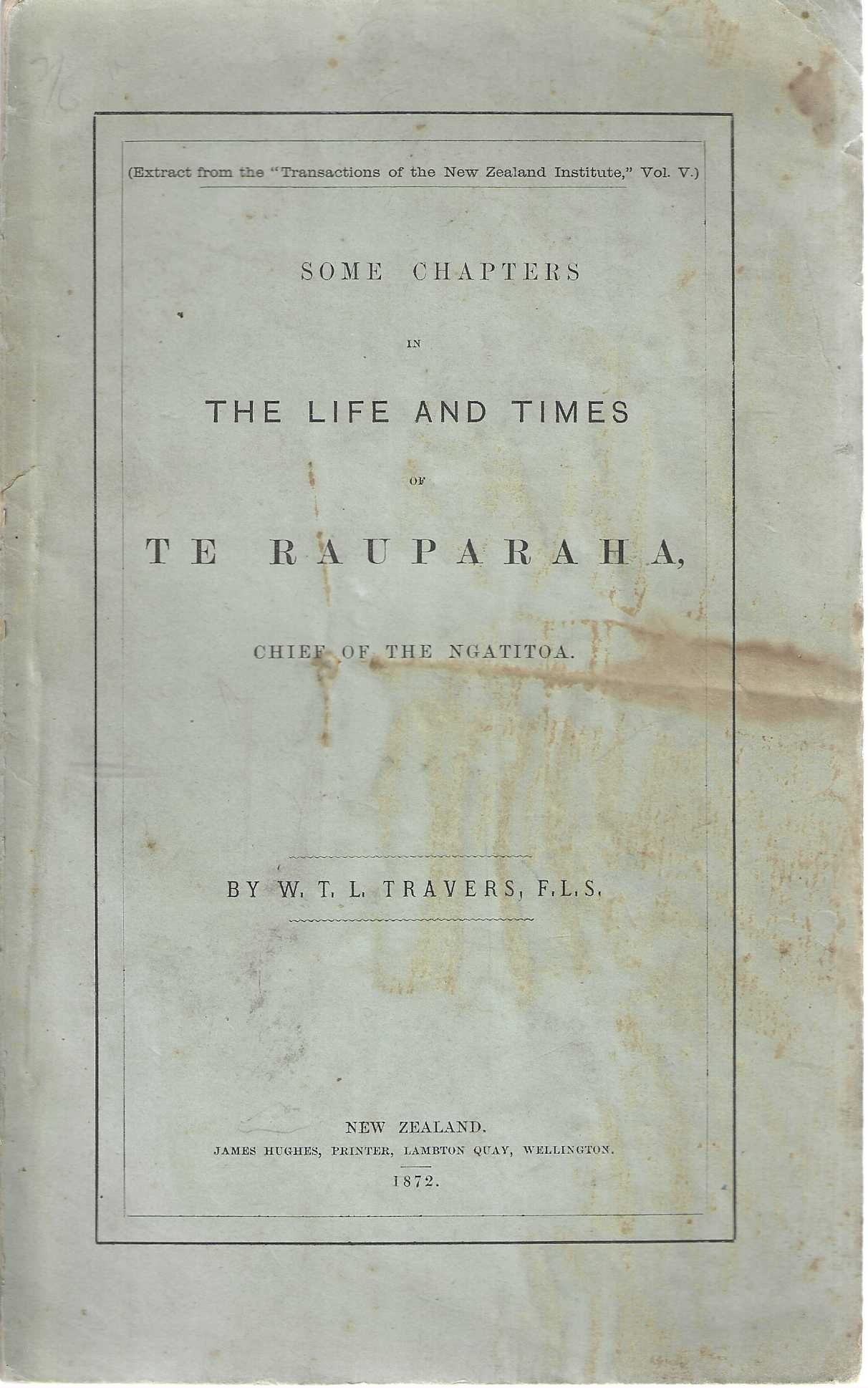 Image for Some Chapters in the Life and Times of Te Rauparaha, Chief of the Ngatitoa. Some Chapters in the Life and Times of Te Rauparaha, Chief of the Ngatitoa.