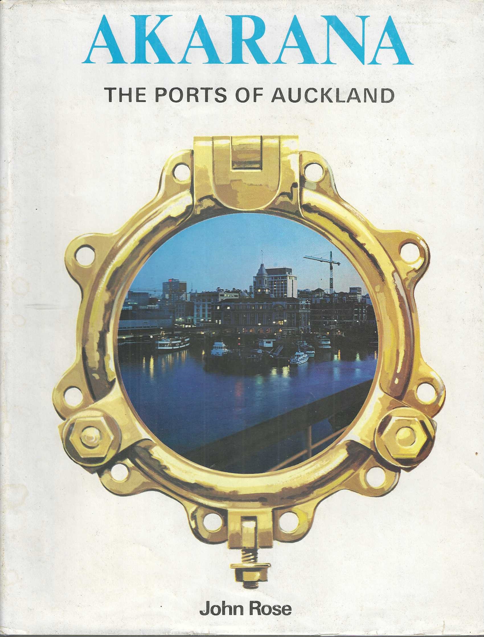 Image for Akarana: The Ports of Auckland Akarana: The Ports of Auckland