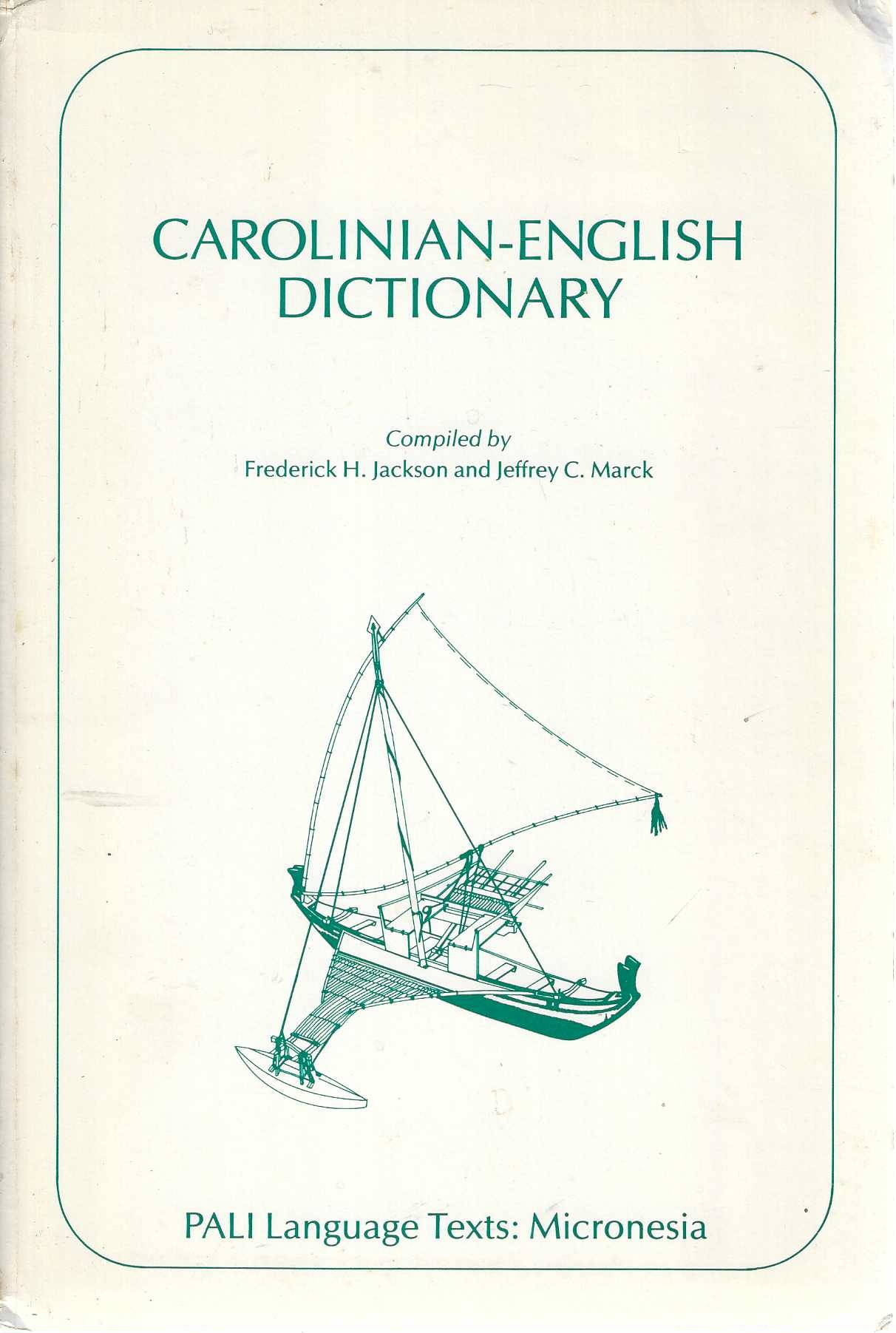 Image for Carolinian-English Dictionary (PALI LANGUAGE TEXTS MICRONESIA) Carolinian-English Dictionary (PALI LANGUAGE TEXTS MICRONESIA)