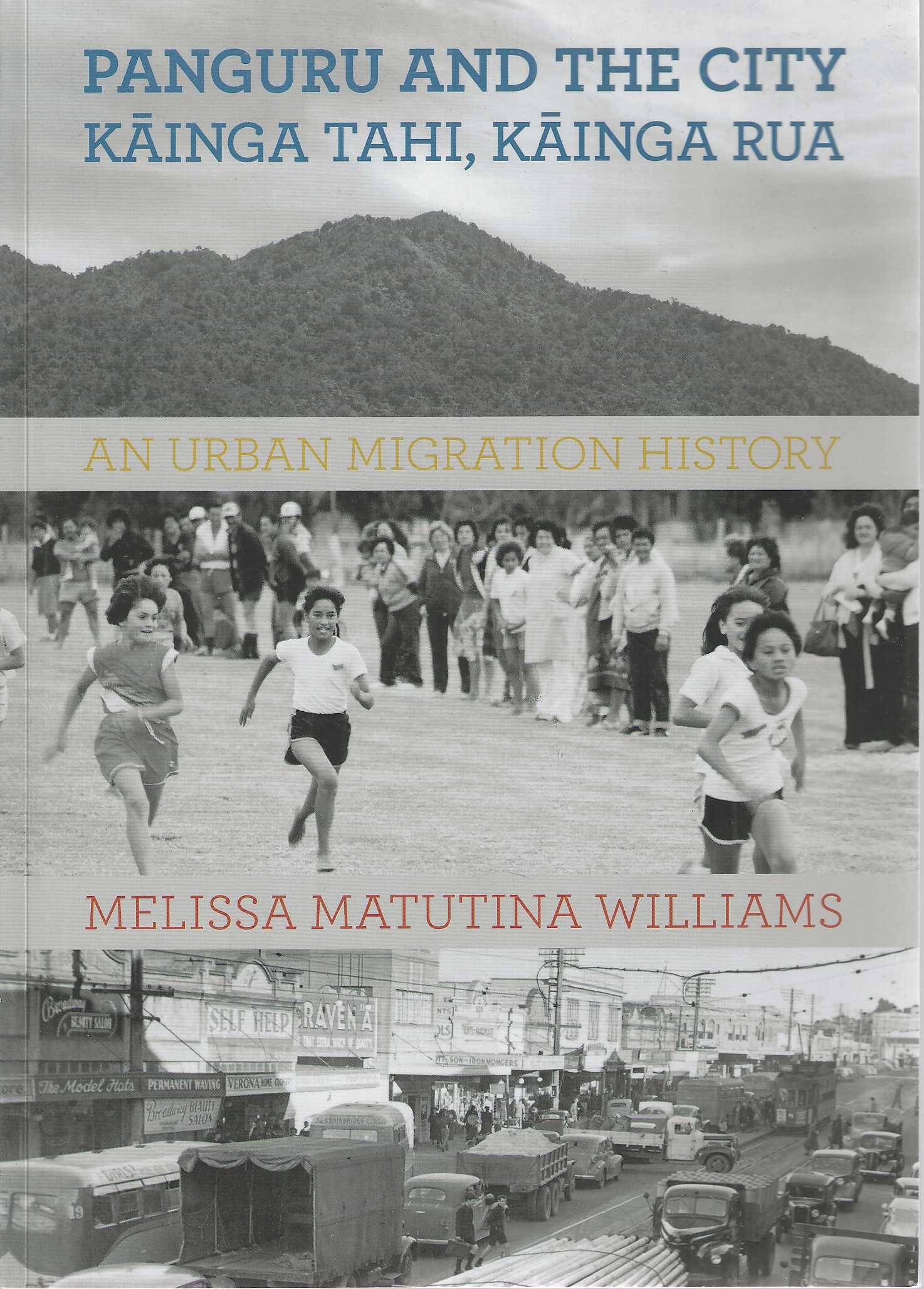 Panguru and the City. Kainga Tahi, Kainga Rua. An urban migration history