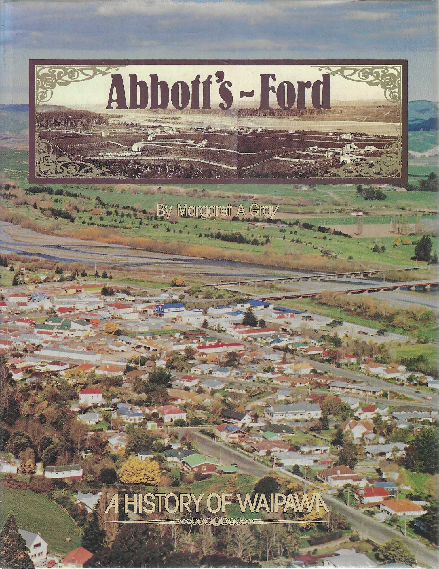 Abbott's-Ford. A History of Waipawa.