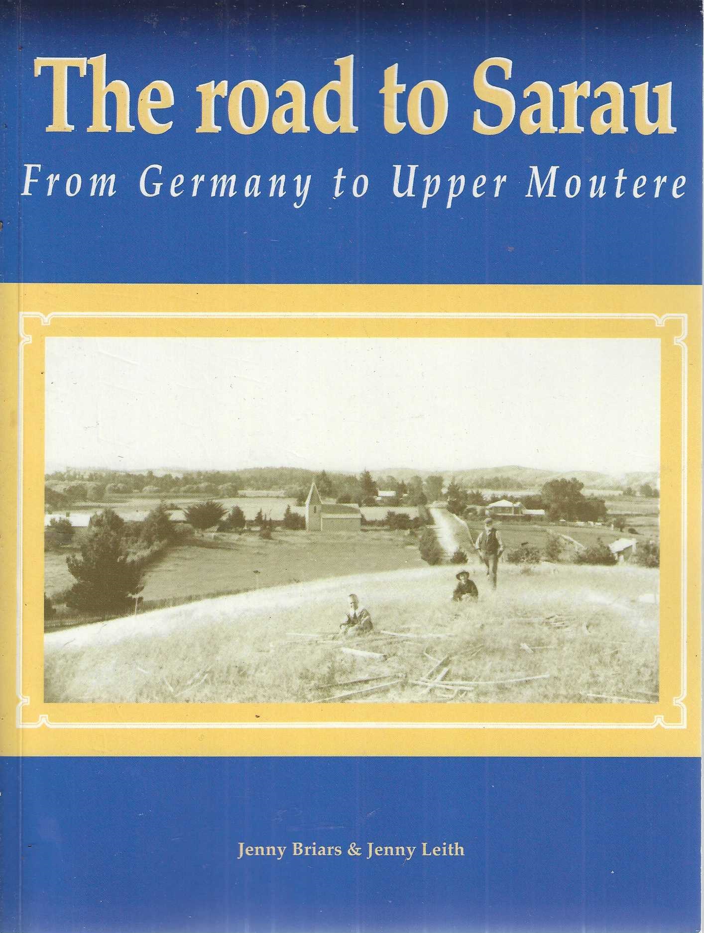 The Road to Sarau. From Germany to Upper Moutere