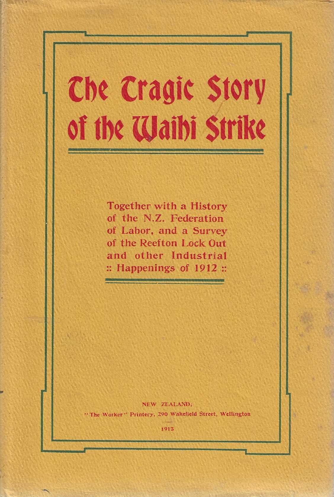 The Tragic Story of the Waihi Strike