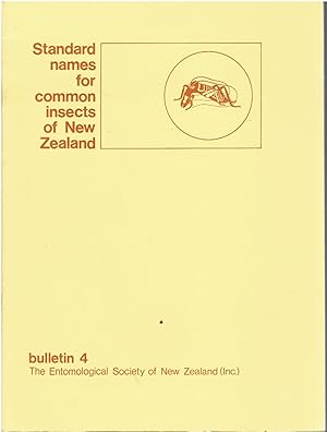 Standard Names for Common Insects of New Zealand. Bulletin of the Entomological Society 4.