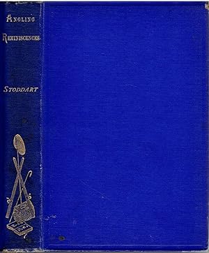 Angling Reminiscences of the Rivers and Lochs of Scotland.