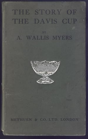 The Story of the Davis Cup. (The International Lawn Tennis championship).