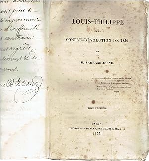 Louis-Philippe et La Contre-Revolution de 1830, Suive D'une Lettre Inedite Du General Lafayette Sur Les Principaux Evenemens De La Revolution De 1789. 2 Volumes.