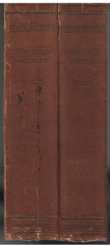 Recollections of John Viscount Morley. 2 Volumes.