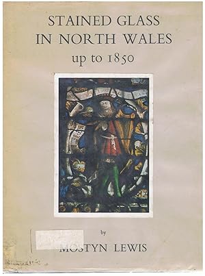 Stained Glass in North Wales up to 1850.