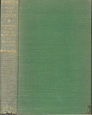 Poet and Painter: Letters between Gordon Bottomley and Paul Nash 1910-1946.
