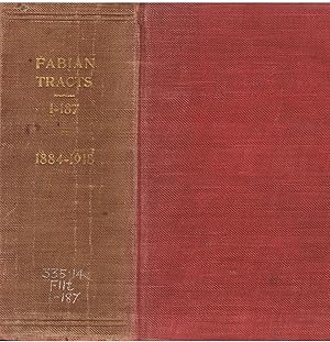 Fabian Tracts Nos. 1,5,7 (2x), 13, 41, 42, 45, 51, 62, 69, 71, 72, 75, 78, 79, 82,83, 92, 107, 118, 121,124, 125, 128, 133,134,136-139,140,142,144-149,151,152,154-162,164-180,182-187.