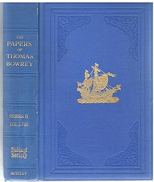 The Papers of Thomas Bowrey 1669-1713. discovered in 1913 by John Humphreys, and now in the possession of Lieut-Colonel Henry Howard. Part I Diary of a Six Weeks' Tour in 1698 in Holland and Flanders. Part II The Story of the Mary Galley 1704-1710.