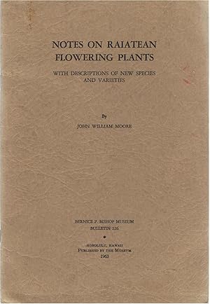 Notes on Raiatean flowering plants with descriptions of new species and varieties.