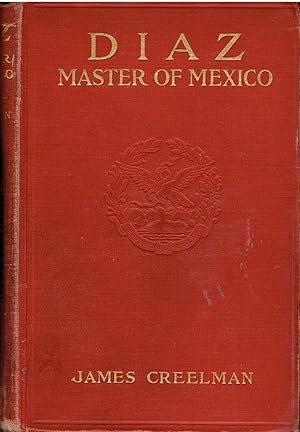 Diaz. Master of Mexico