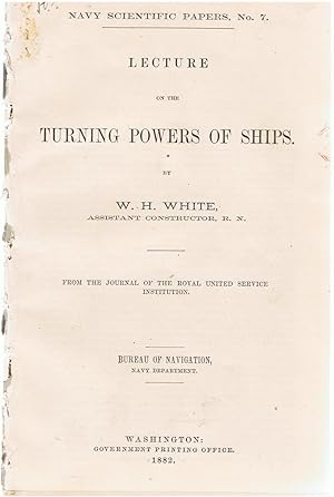 Lecture on the Turning Power of Ships (Navy Scientific Papers, No. 7).