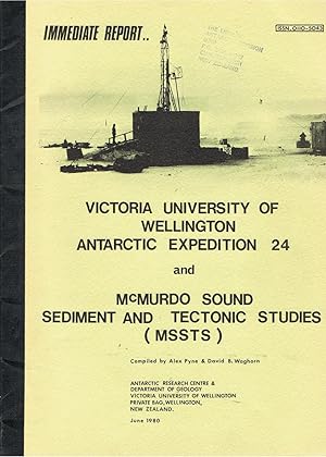 Immediate Report of Victoria University of Wellington Antarctic Expedition 24. 1979-80 and McMurdo Sound Sediment and Tectonic Studies (MSSTS) 1979-80.