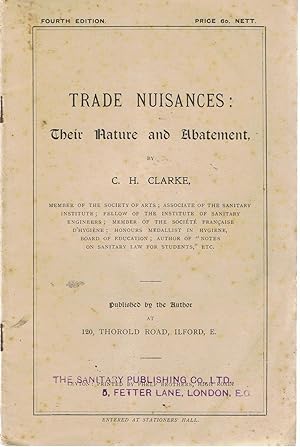 Trade Nuisances: Their Nature and Abatement.