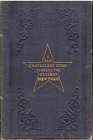 The New-York Traveller; Containing Railroad, Steamboat, Canal Packet, and Stage Routes Through the State of New York. Also Other Information Useful to Travellers.